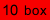 10 boxes @ �20 each until December 2012!